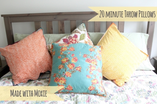 Made with Moxie: 20 Minute Throw Pillows
