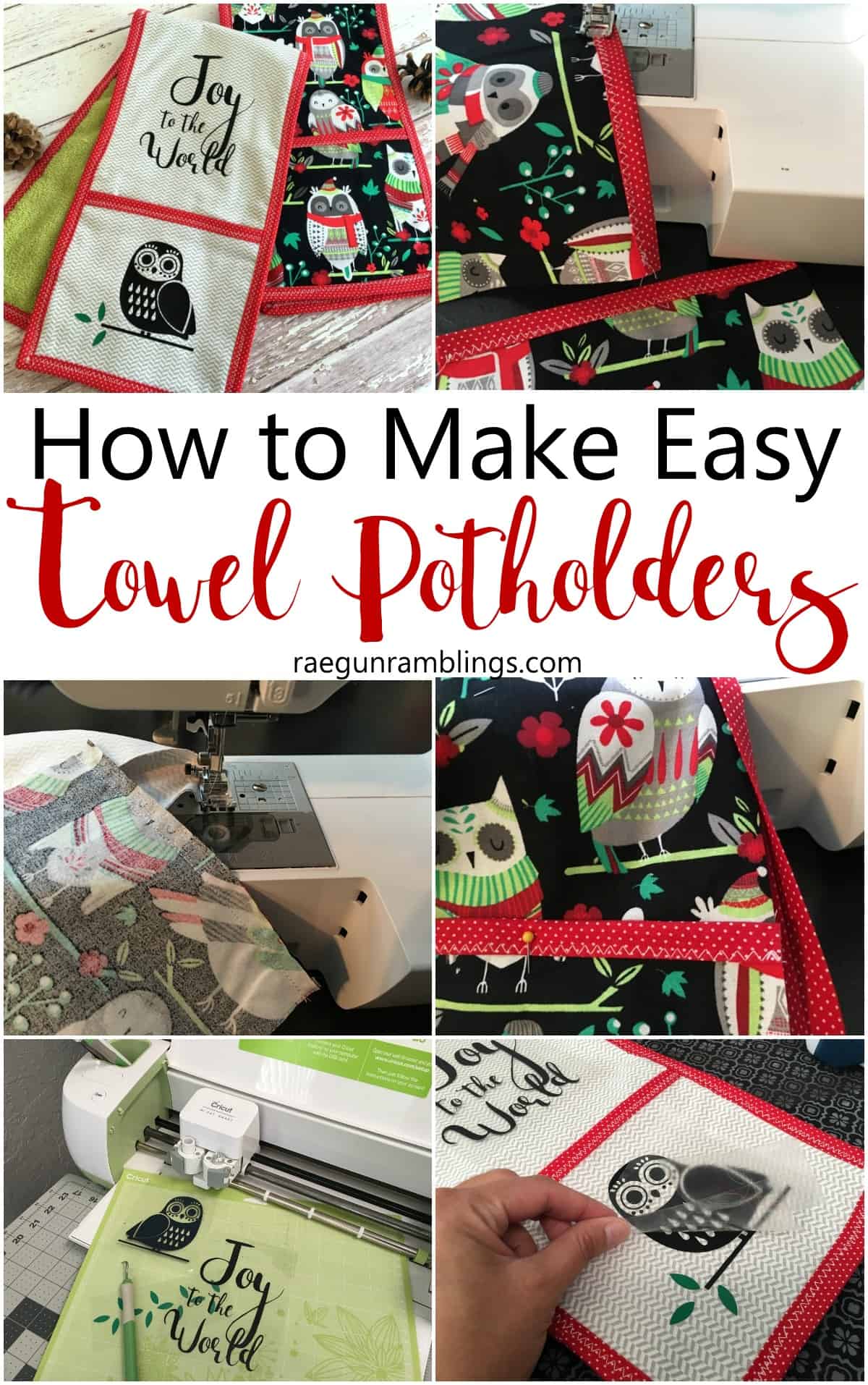 How to Make Easy Towel Potholders raegunrambling.com Photos of completed towels with Christmas owl fabric, sewing of the craft and putting on the trim, use of the Cricut, and putting the vinal on the towel. -Skip To My Lou