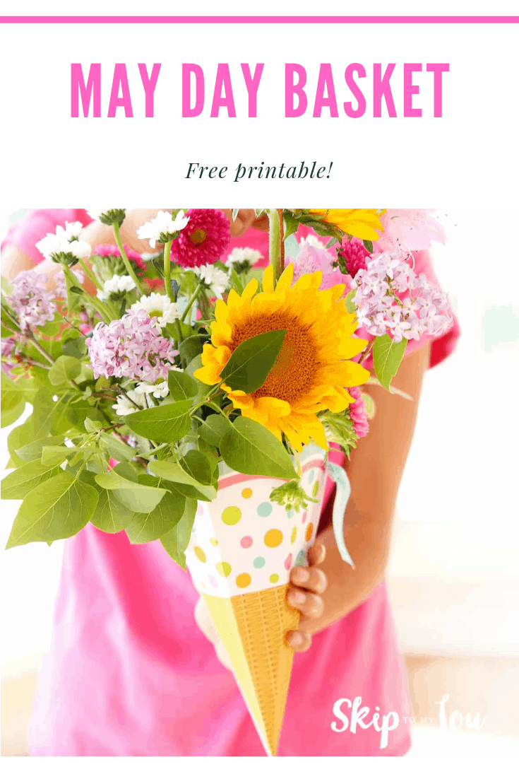 Free Printable May Day Baskets Skip To My Lou