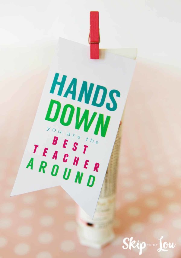 hands down teacher gift idea free printable