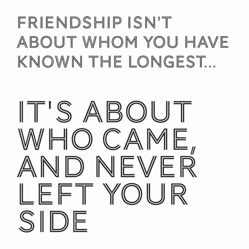 amizade não é sobre quem conheces há mais tempo