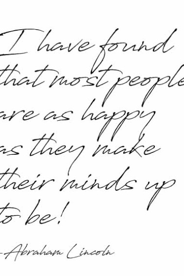 people are as happy as they make their minds up