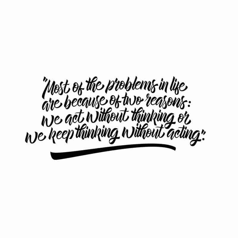 quote about thinking and acting