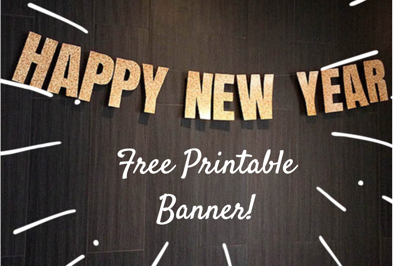 Printable Happy New Year Banner Skip To My Lou
