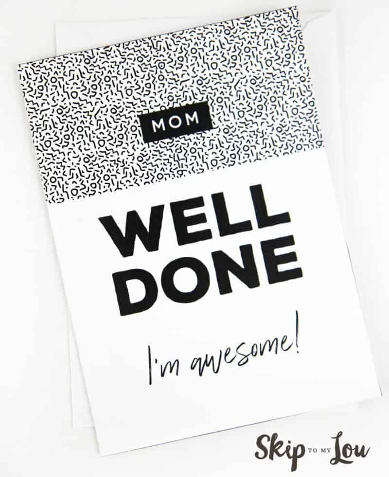 printable card well done mom im awesome
