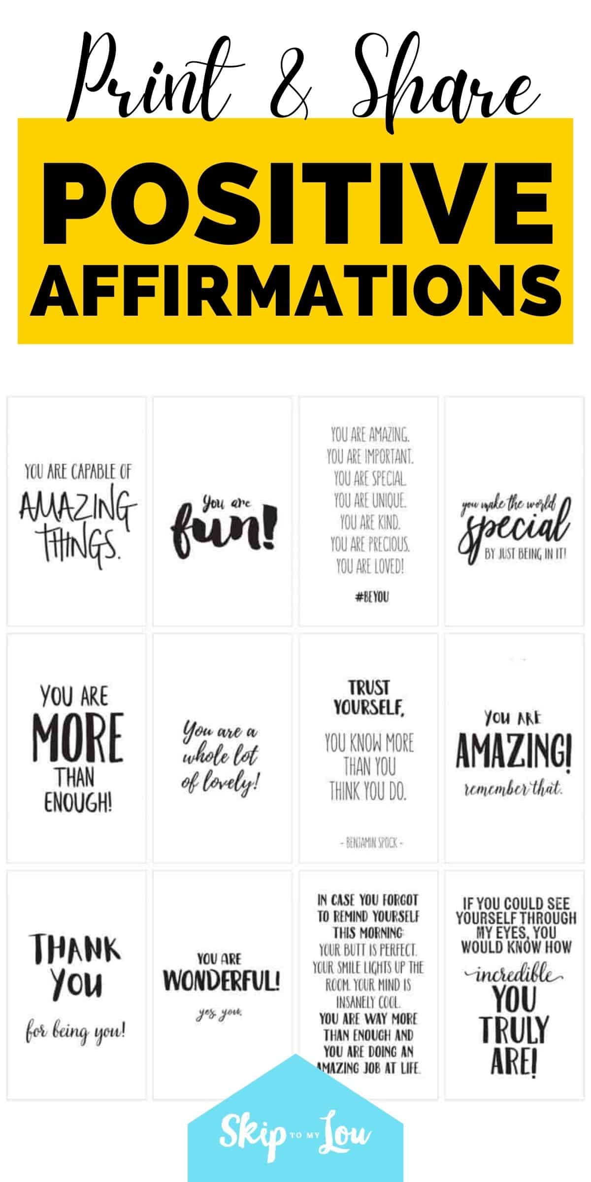 Positive affirmations {PRINT and share with friends} | Skip To My Lou