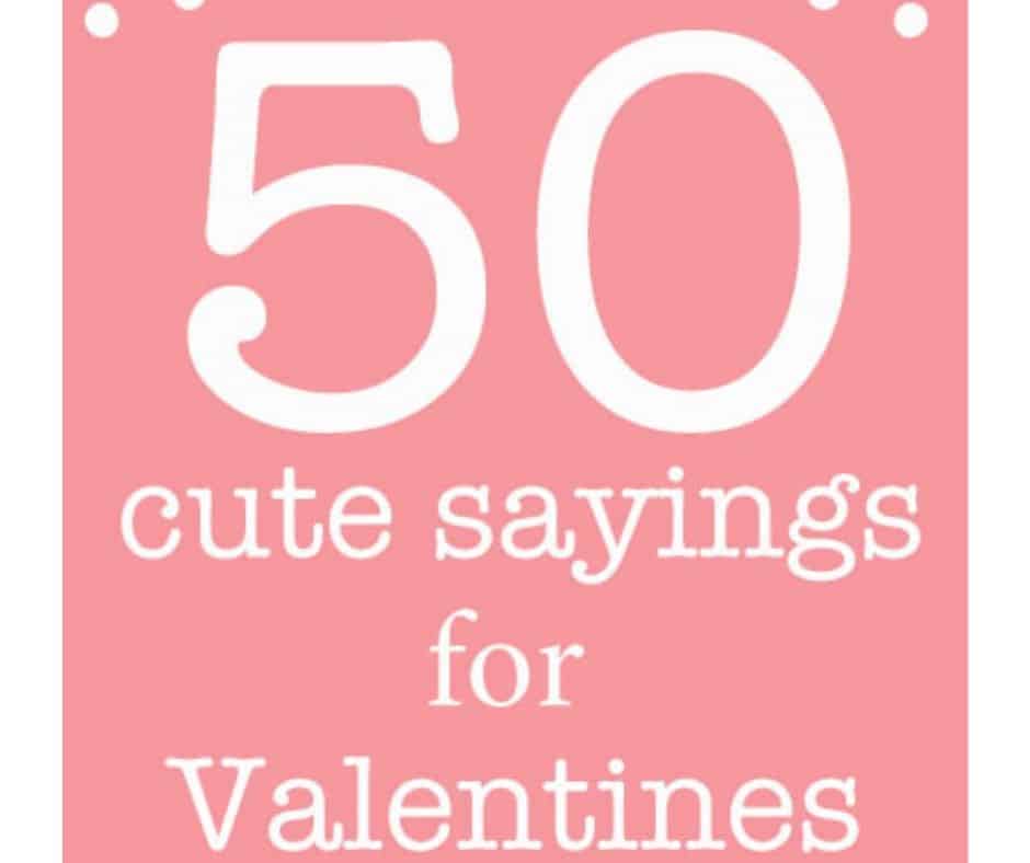 Cute Sayings For Valentine S Day Skip To My Lou