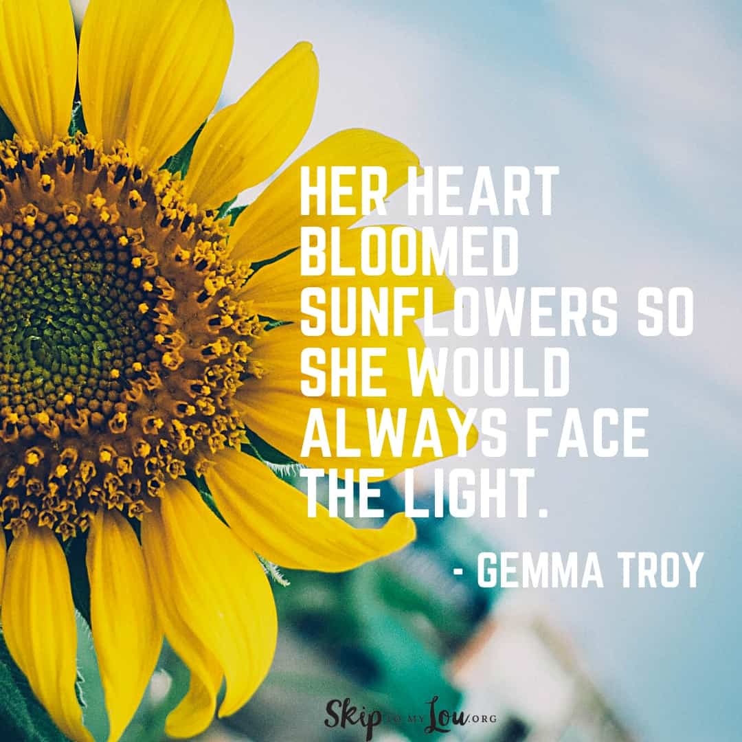 her heart bloomed sunflower quote Gemma Troy