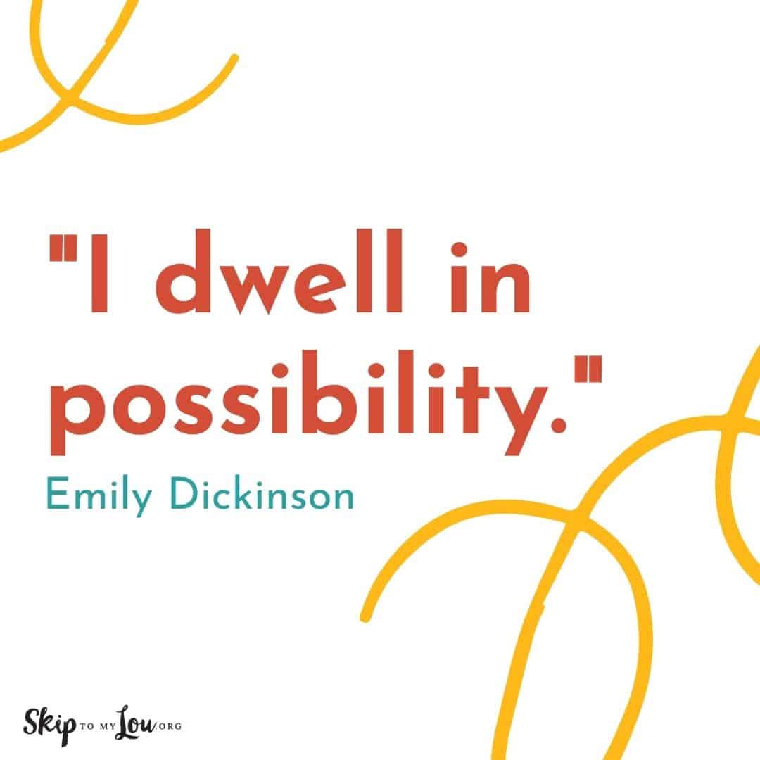 Good Vibes quotes I dwell in possibility Emily Dickenson
