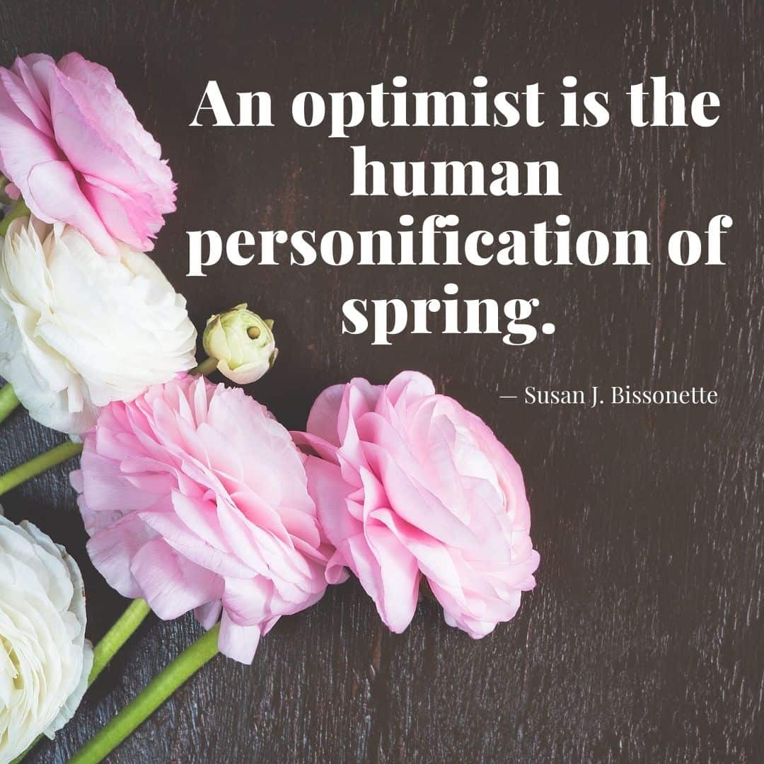 an optimist spring quote