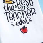 the best teacher ever machine embroidery file