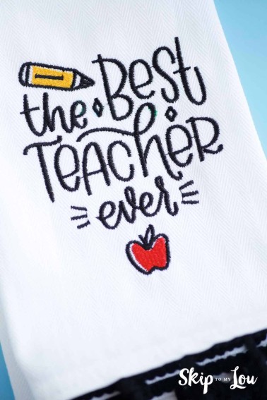 the best teacher ever machine embroidery file