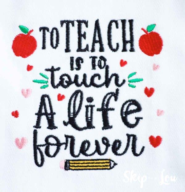 machine embroidery to Teach is to touch A life forever with apples, hearts, and pencil