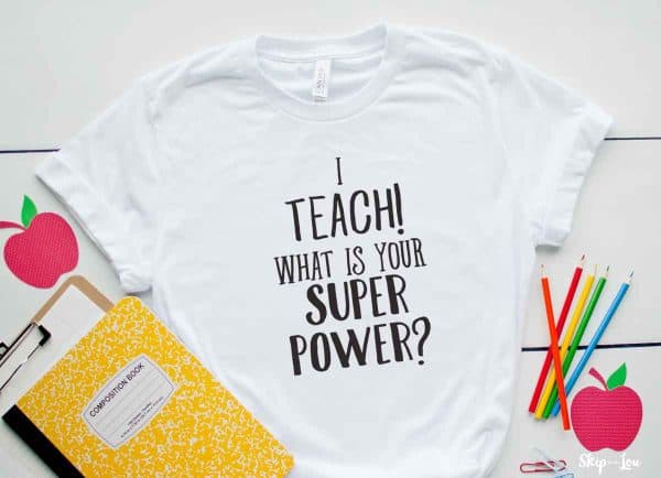 i teach what is your superpower teacher shirt
