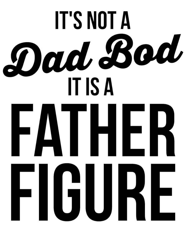 download svg It's not a dad bod it is a Father Figure