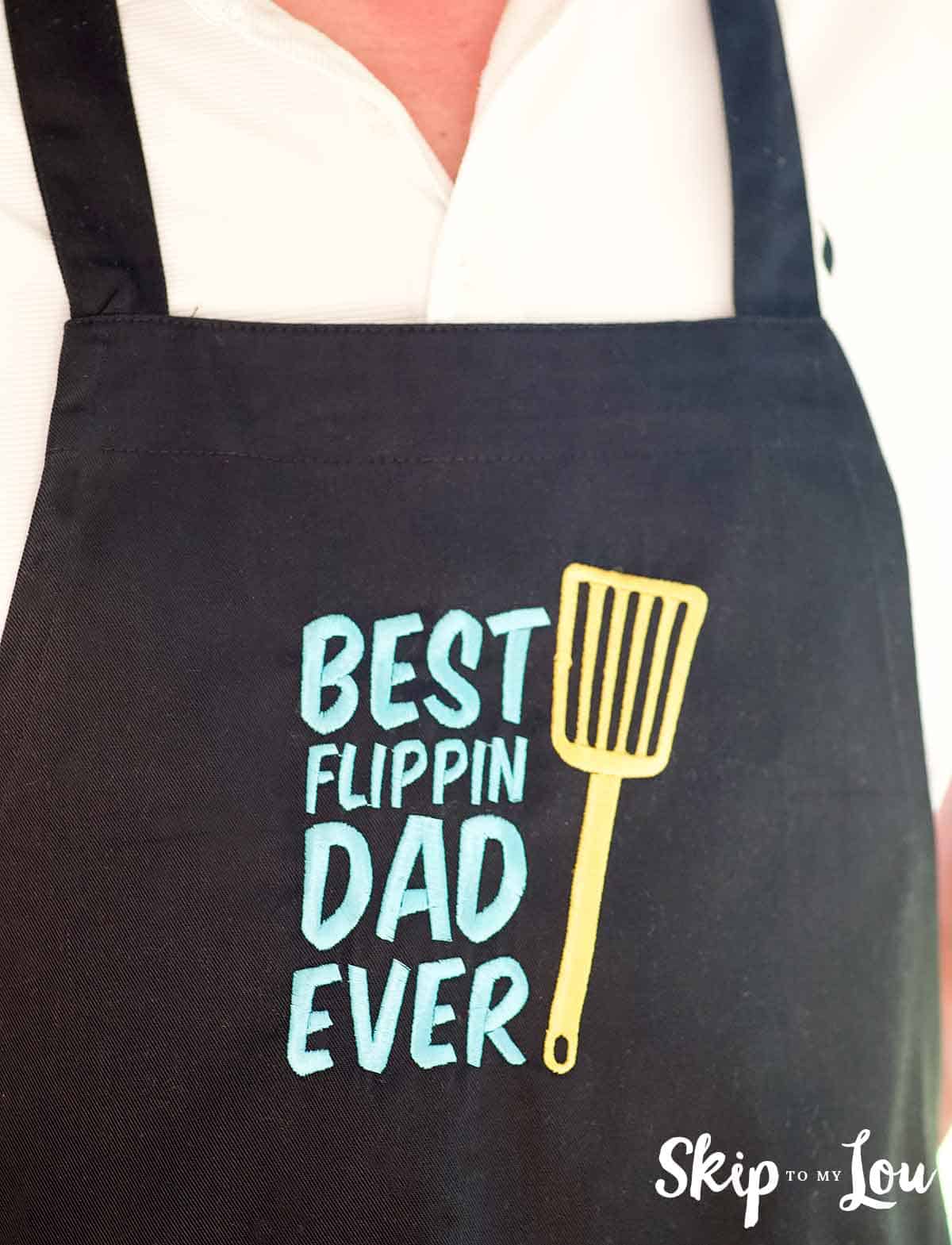 Apron with best flippin Dad ever