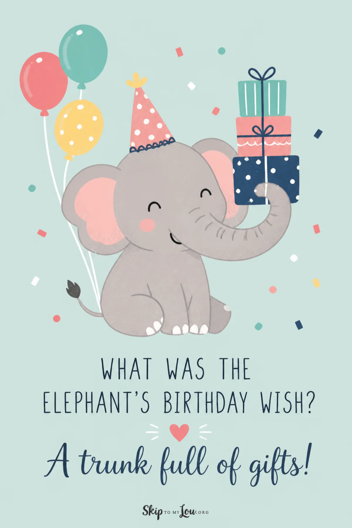 elephant with trunk full of gifts birthday joke