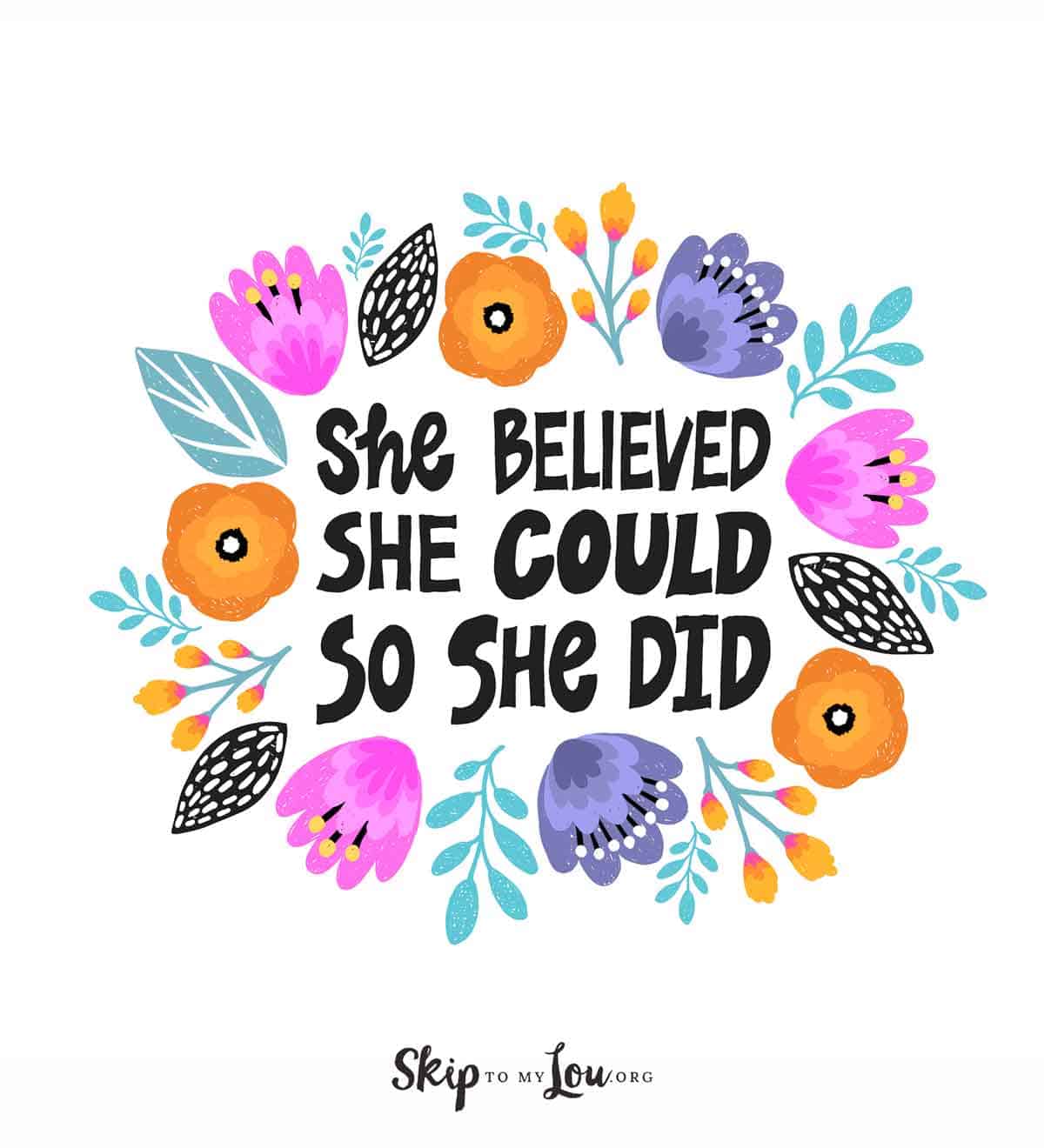 she believed she could so she did