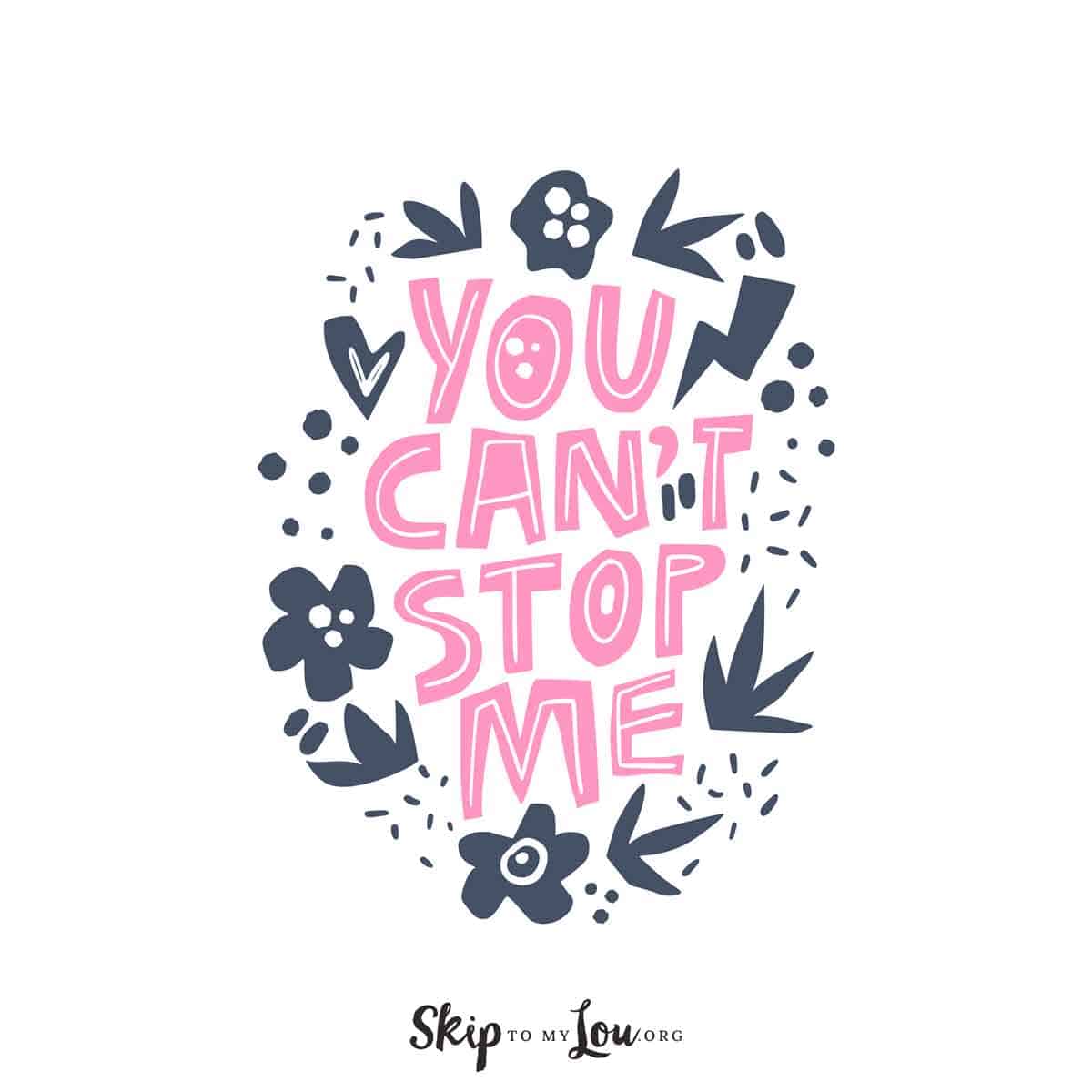 you can't stop me
