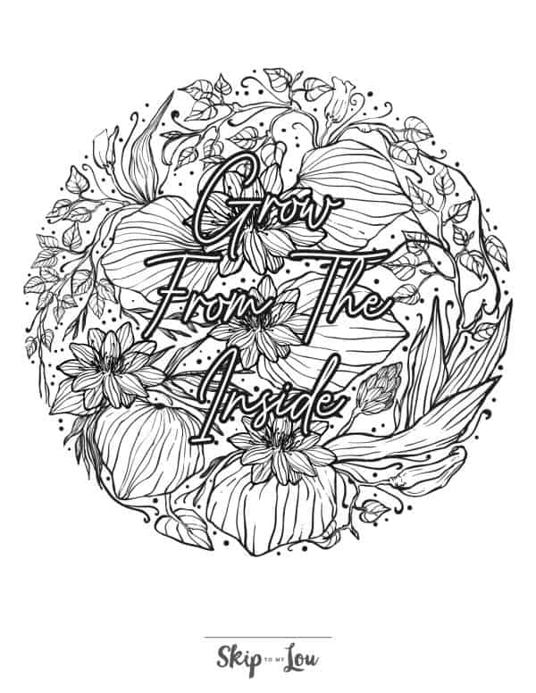 Adult colring page of flowers in a circle enclosing the words 'Grow from the inside'