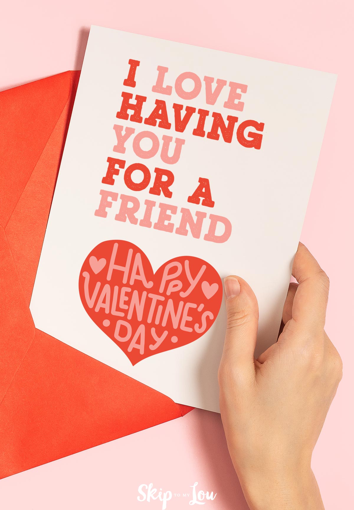 I love having you for a friend greeting card with hand holding the edge
