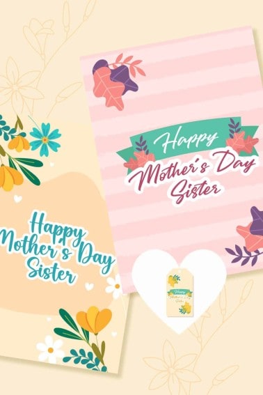 Two printable Happy Mother's Day sister with flowers and cute designs.