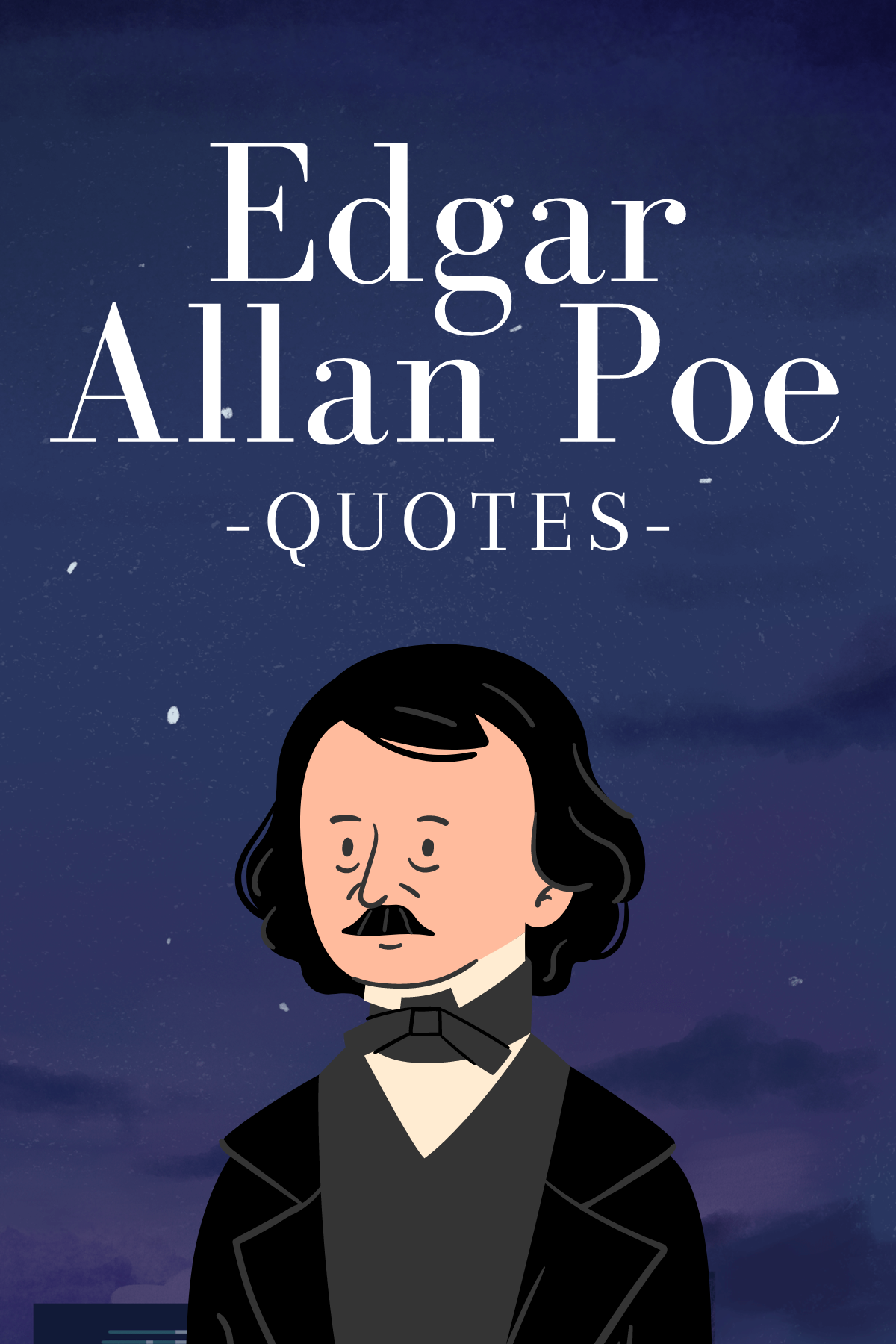 Colorful Cartoon of Edgar Allan Poe with text that reads Edgar Allan Poe quotes. 