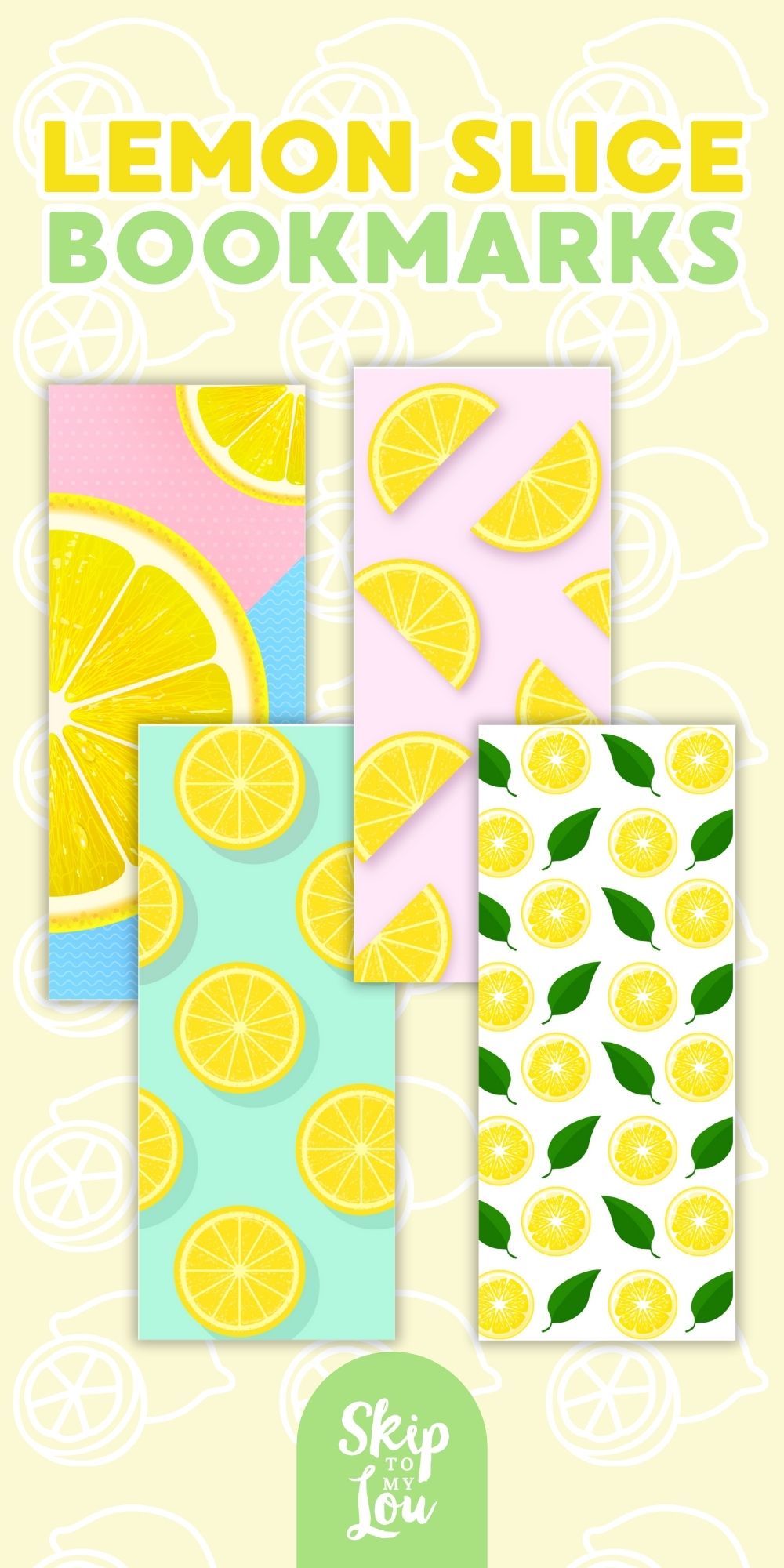 Four rectangle shaped bookmarks showing sliced lemon sections, by Skip to my Lou.