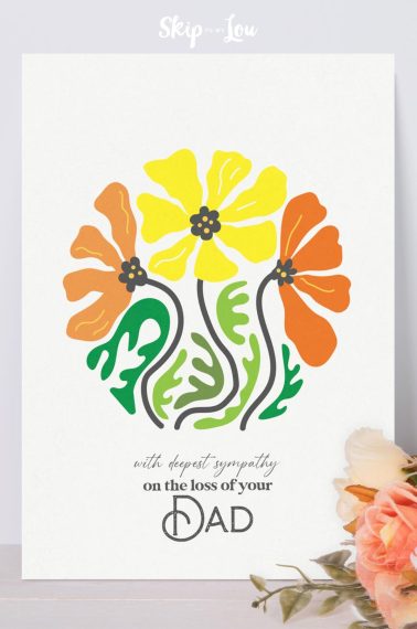 Printed dad sympathy card with flowers next to it. From Skip to my Lou