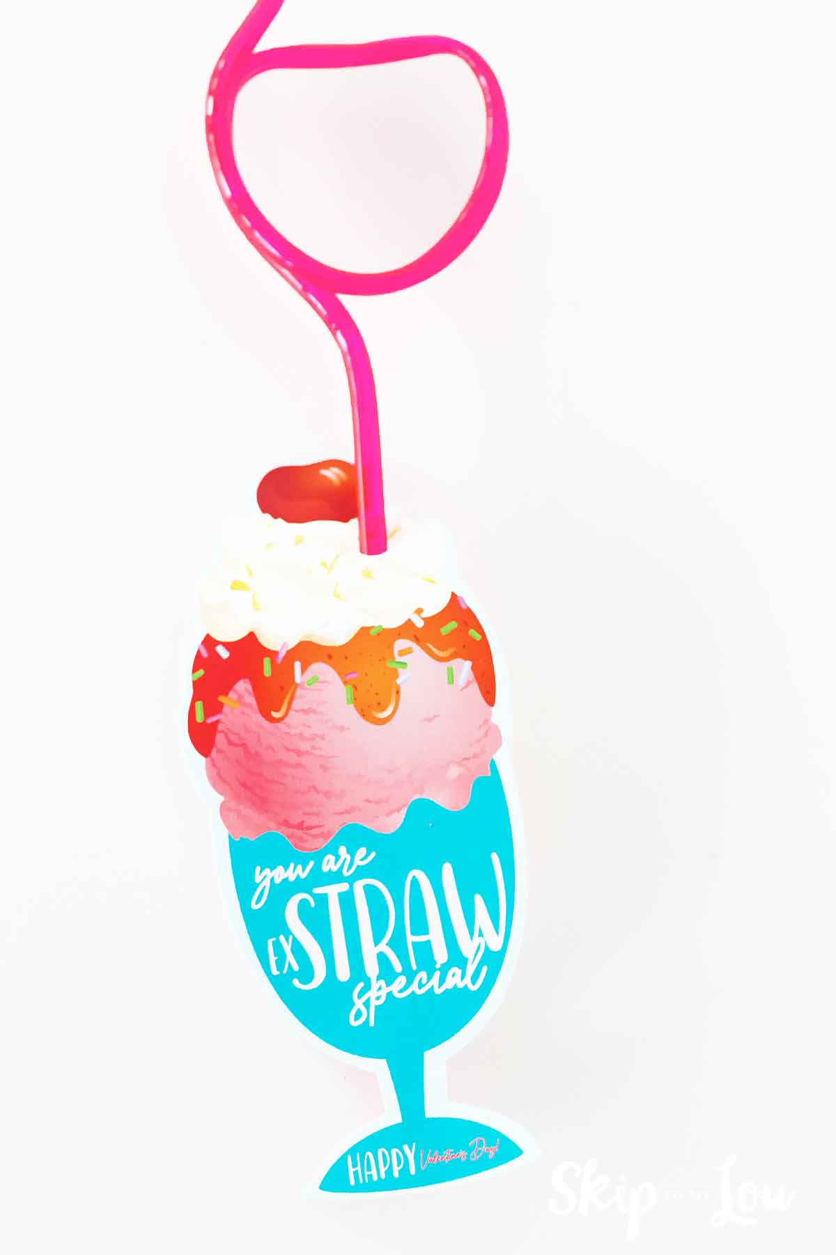 printable sundae with a crazy heart straw and it says you're extra speical