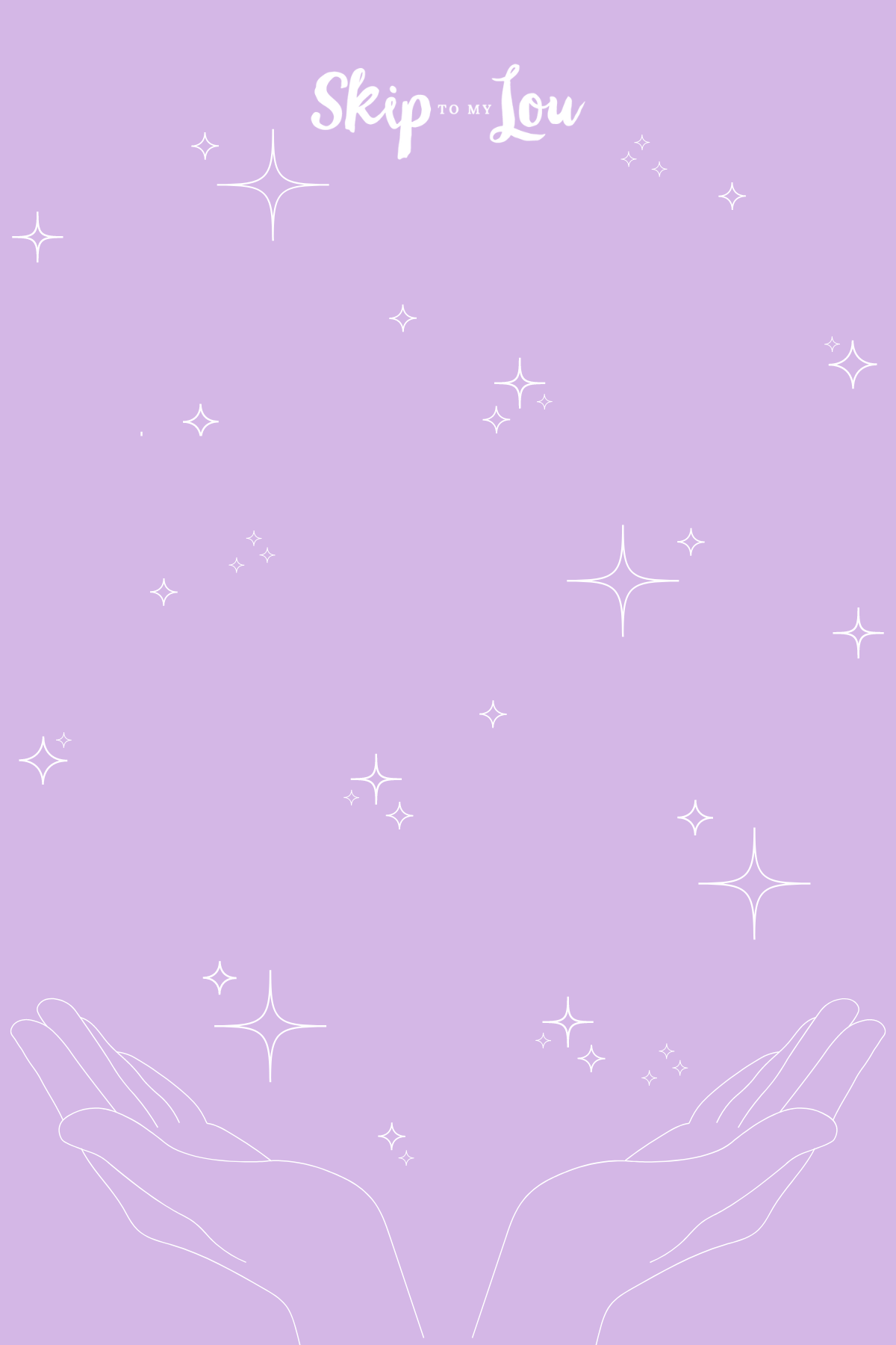 Open hands with stars above them on a purple background and manifestation quotes from Skip to My Lou.