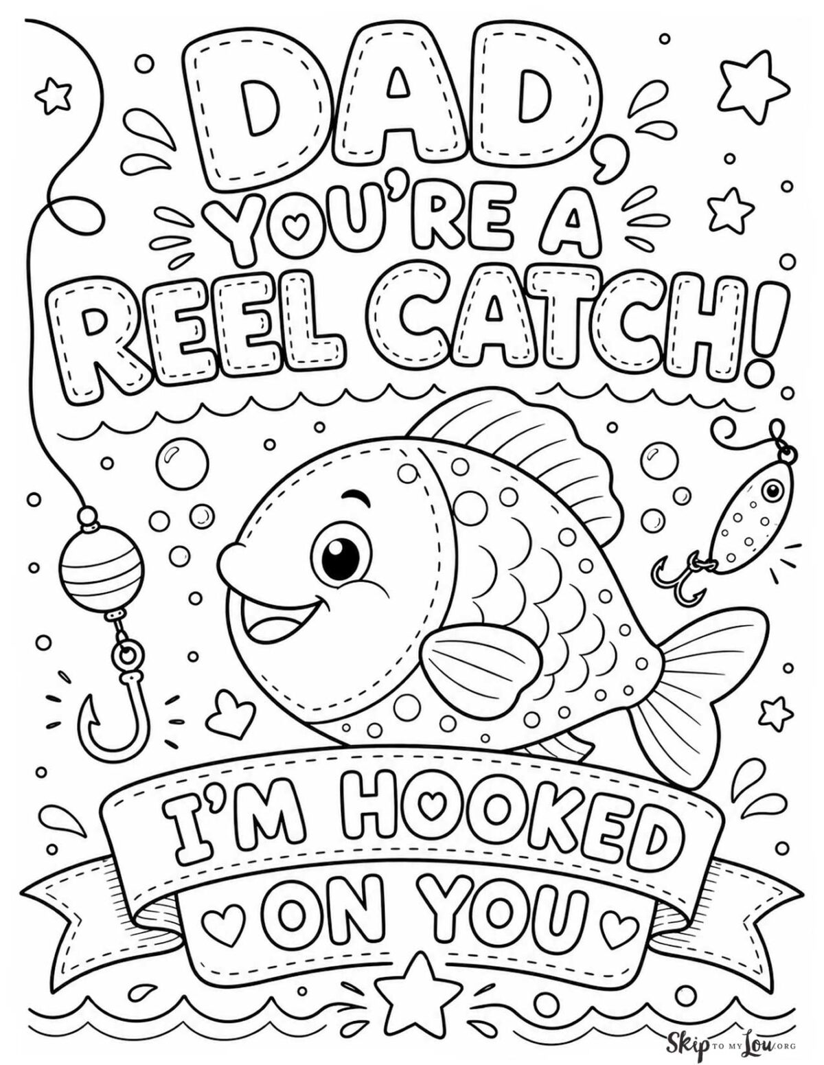 Dad you are a reel catch fishing coloring page with fish, hook, and I’m hooked on you banner