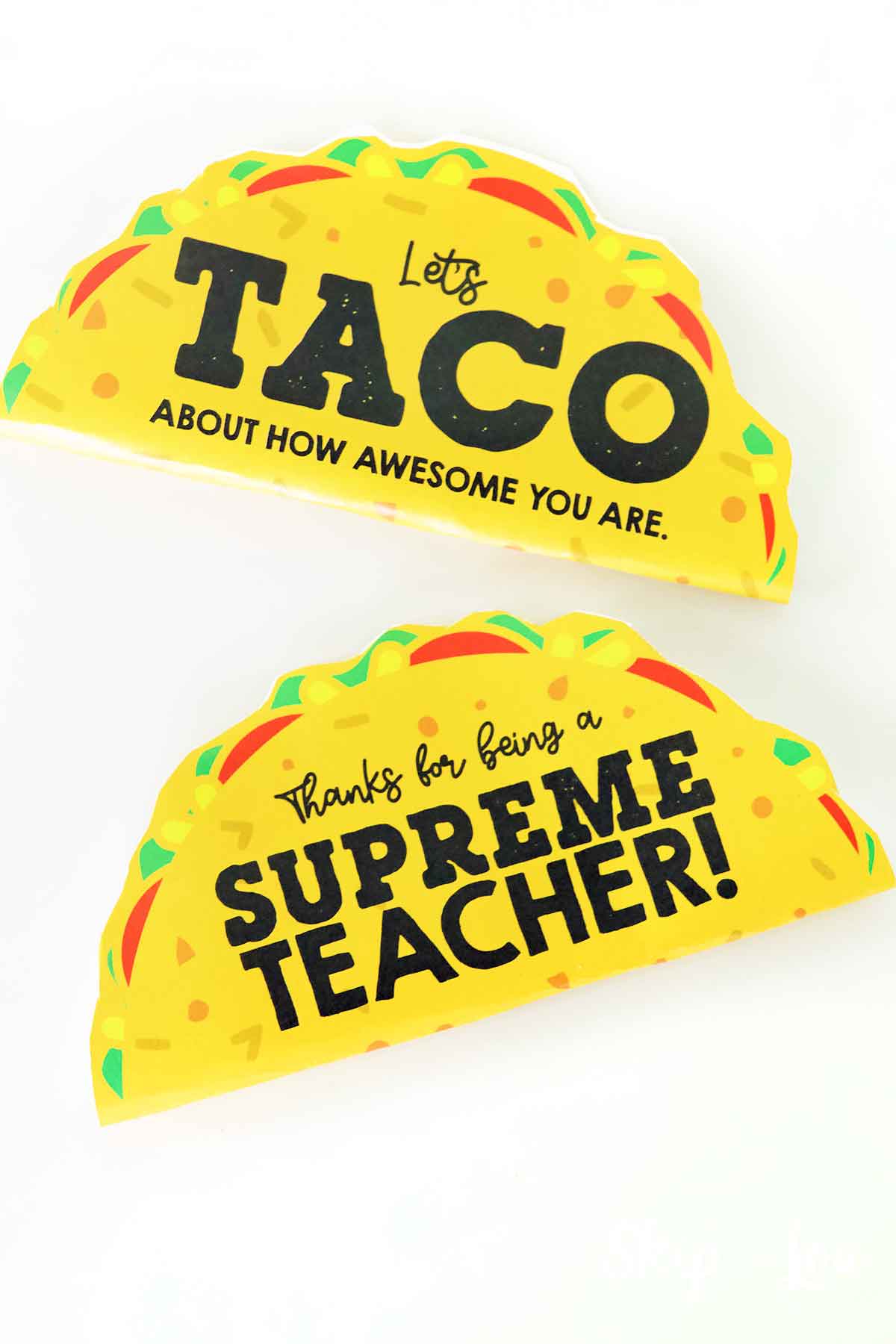 folded taco one side says lets taco about how awesome you are the other thanks for being a supreme teacher