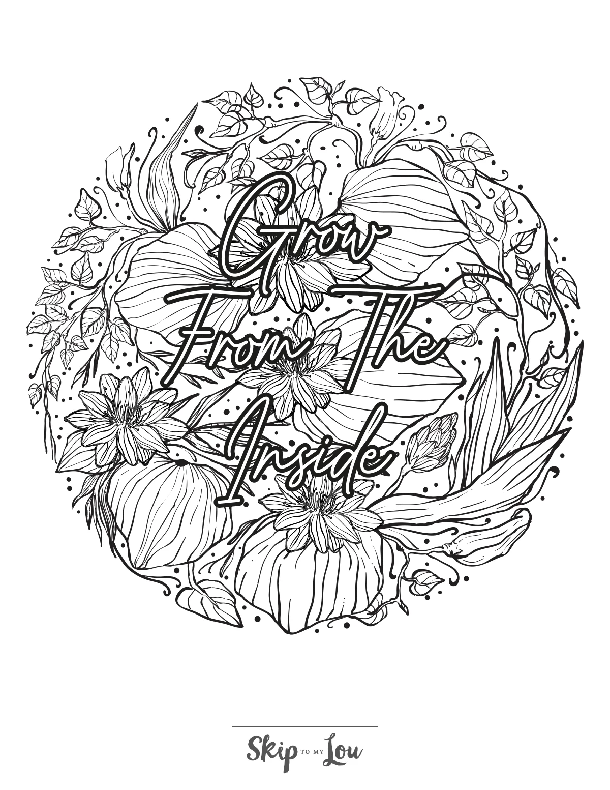 printable intricate Grow From the Inside inspirational coloring page