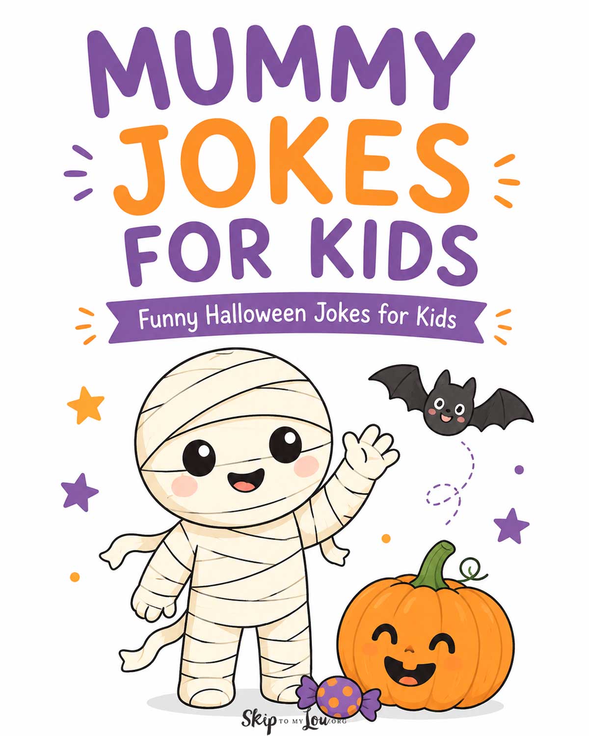 Cute mummy with a pumpkin, bat, and candy for a Mummy Jokes for Kids Halloween post.